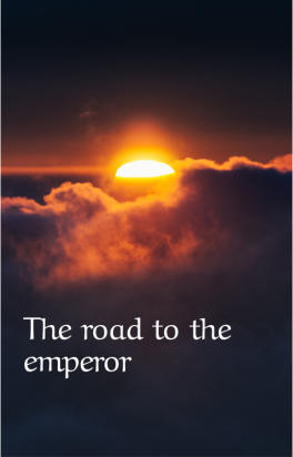 The road to the emperor