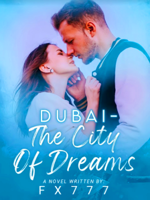 DUBAI - The City Of Dreams