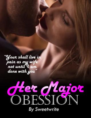Her Major  Obsession (Exclusively Yours)
