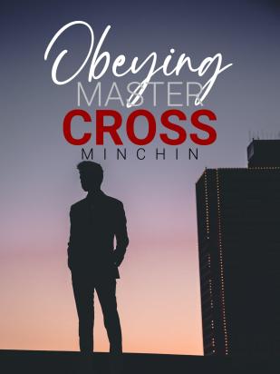 Obeying Master Cross