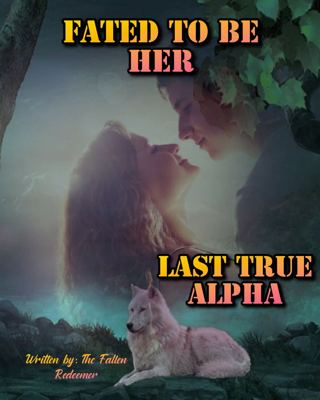 Finding Her True Alpha Chapter 96 Fated To Be Her Last True Alpha Novel Full Story | Book - BabelNovel