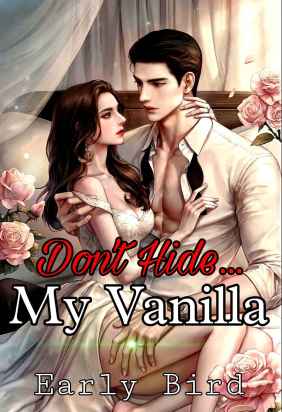 Don't Hide...My Vanilla