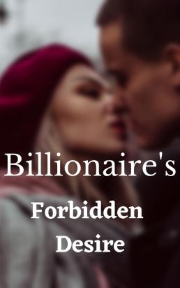 Billionaire's forbidden desire