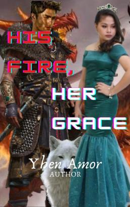 HIS FIRE, HER GRACE