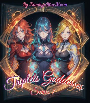 Triplets Goddesses Series 1