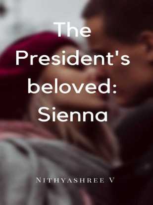 The President's beloved:Sienna