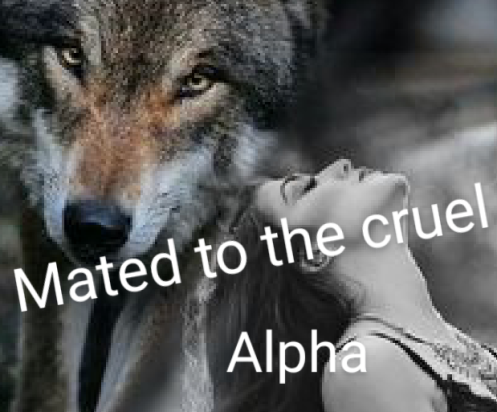 Mated to the cruel alpha