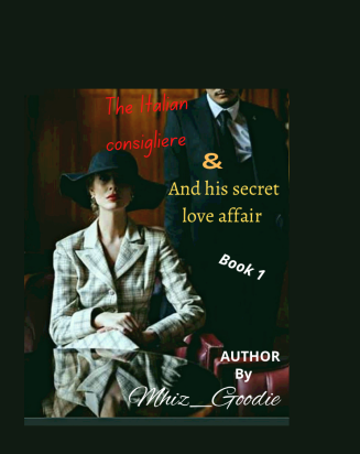 The Italian Consigliere —BILLIONAIRE ( #1 secret love affair)