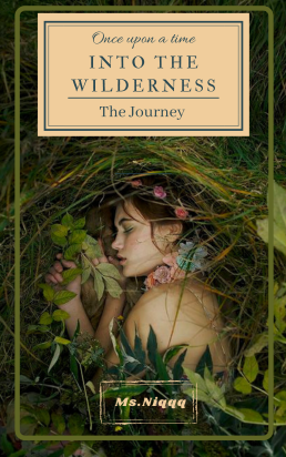 Into The Wilderness: The Journey