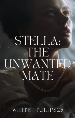 Stella: The Unwanted Mate