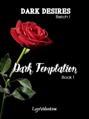 Dark Desires I.I Dark Temptation