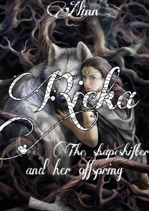 Rieka "the shapeshifter and her offspring