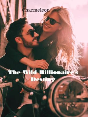 The Wild Billionaire's Destiny