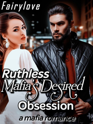 Ruthless Mafia's Desired Obsession