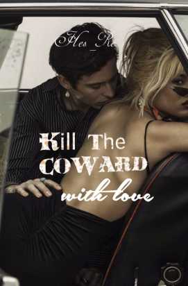 Kill The Coward With Love