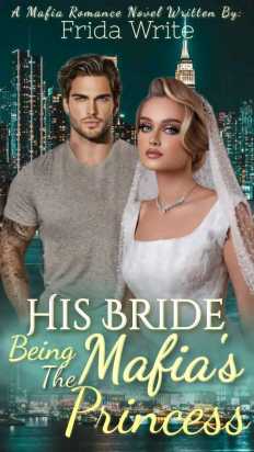 His Bride: Being the mafia's princess