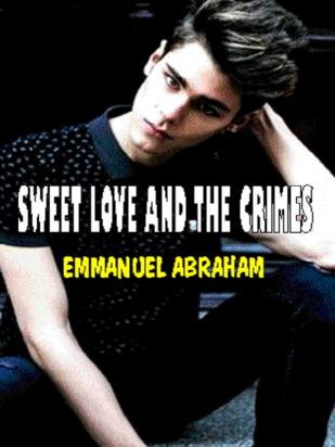 Sweet Love and The Crimes