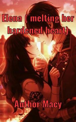 Elena ( melting her hardened heart)