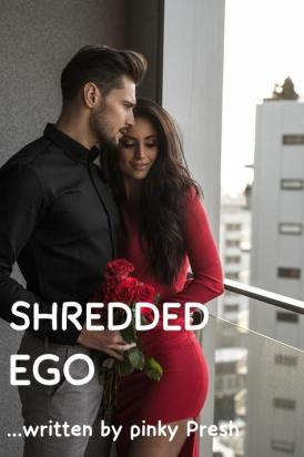 Shredded Ego