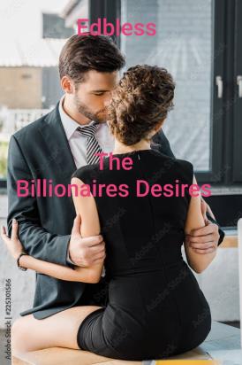 The Billionaires Desires