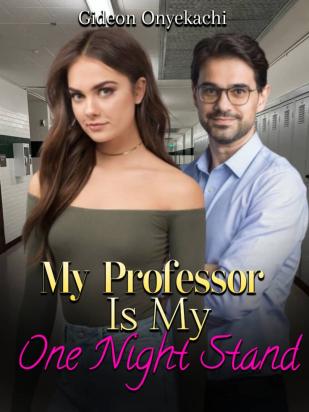 MY professor is my One night stand