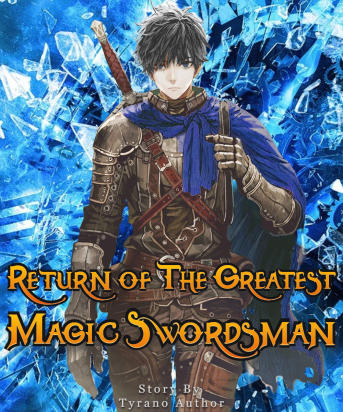 Return of The Greatest Magic Swordsman