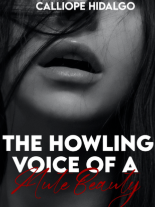 The Howling Voice Of A Mute Beauty