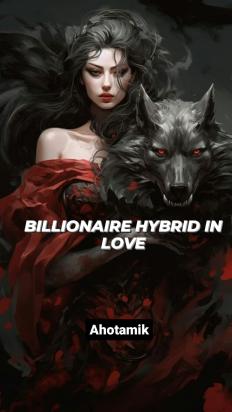 Billionaire Hybrid In Love