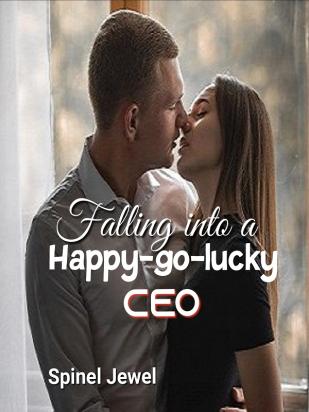 Falling Into a Happy-go-lucky CEO