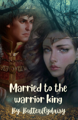 Married to the warrior king