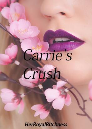 Carrie's Crush