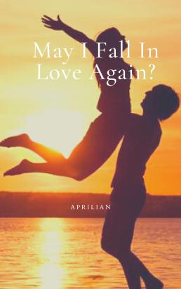 May I Fall In Love Again?